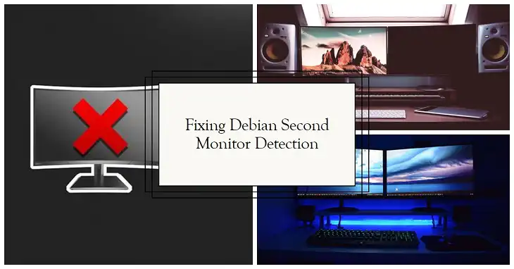 How to Fix Debian Second Monitor Not Detected