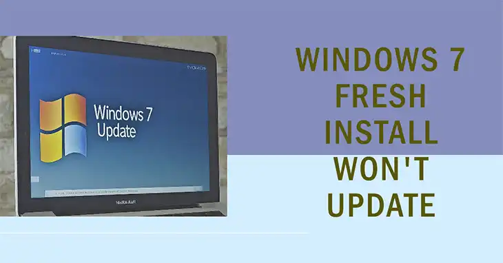 Windows 7 Fresh Install Won’t Update | General Discussion