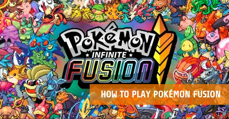 How to Play Pokémon Fusion