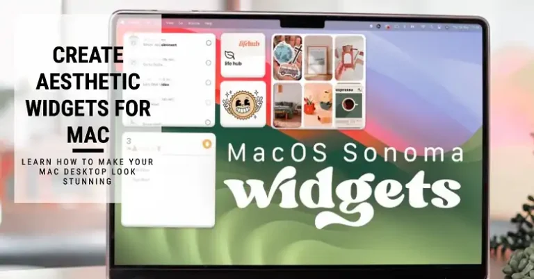 Aesthetic Widgets for Mac: What Are These & How to Create
